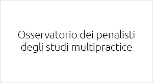Osservatorio-dei-penalisti-degli-studi-multipractice